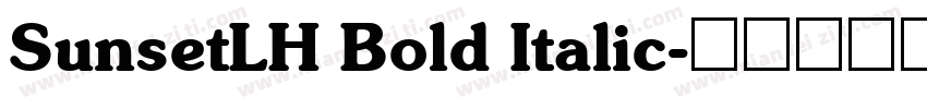 SunsetLH Bold Italic字体转换